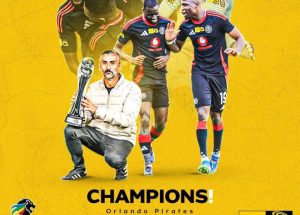 Orlando Pirates Domination: 5 trophies in 3 seasons